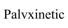 palvxinetic