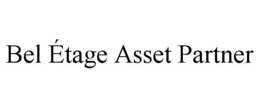 bel Étage asset partner
