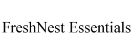 freshnest essentials