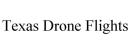 texas drone flights