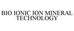 bio ionic ion mineral technology