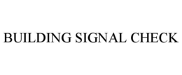 building signal check