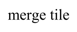 merge tile