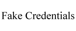 fake credentials