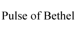 pulse of bethel