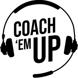 coach 'em up