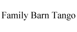 family barn tango