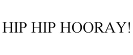 hip hip hooray!