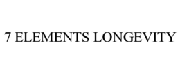 7 elements longevity