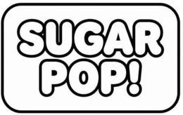 sugar pop!