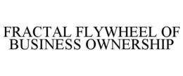 fractal flywheel of business ownership