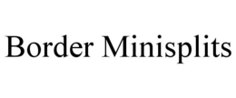 border minisplits