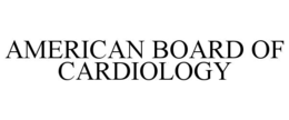 american board of cardiology