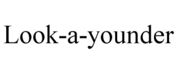 look-a-younder