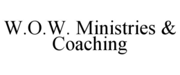 w.o.w. ministries & coaching