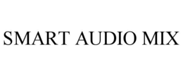 smart audio mix