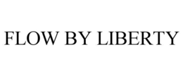 flow by liberty