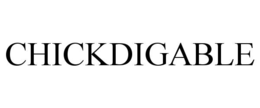chickdigable