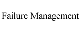 failure management