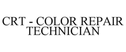 crt - color repair technician