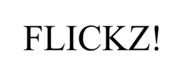 flickz!