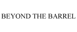 beyond the barrel