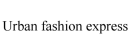 urban fashion express