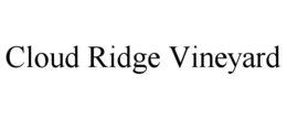 cloud ridge vineyard