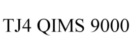 tj4 qims 9000