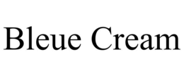 bleue cream