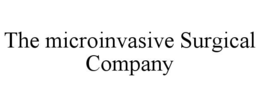 the microinvasive surgical company