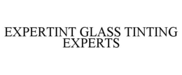 expertint glass tinting experts