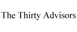 the thirty advisors