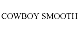 cowboy smooth