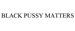 black pussy matters