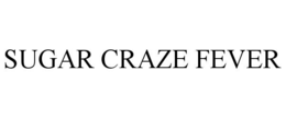 sugar craze fever