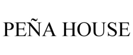peÑa house