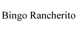 bingo rancherito