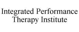 integrated performance therapy institute