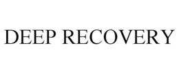deep recovery