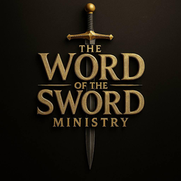 the word of the sword ministry