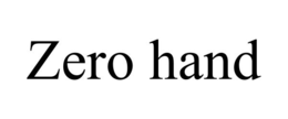 zero hand