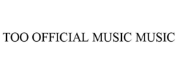 too official music music