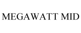 megawatt mid