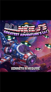 blankie j's greatest adventure's llc kenneth n mcguire