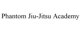 phantom jiu-jitsu academy