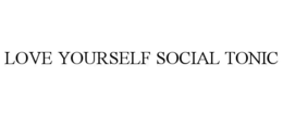 love yourself social tonic