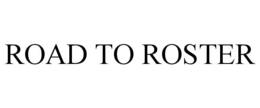road to roster