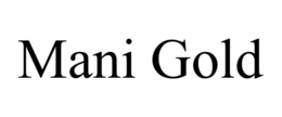 mani gold