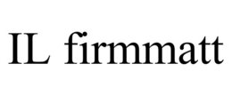il firmmatt